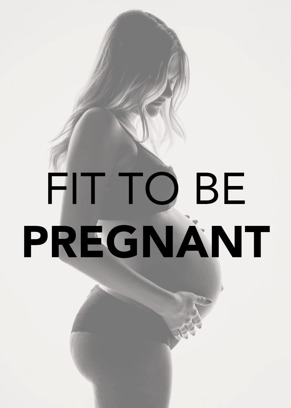 Fit To Be Pregnant Handbook