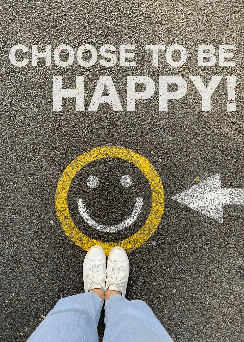 Choose To Be Happy!